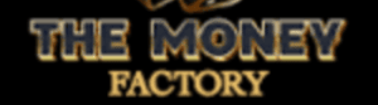 Money Factory