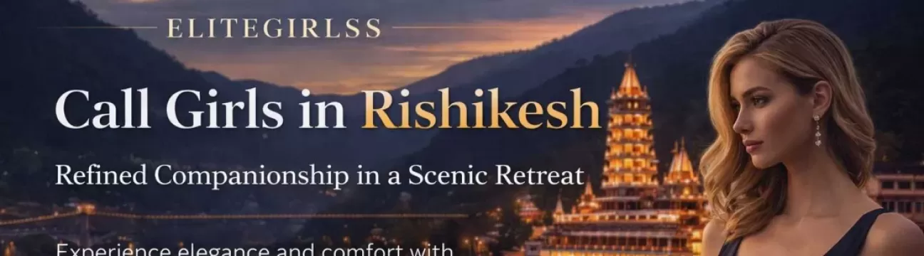 Rishikesh  Call Girls 